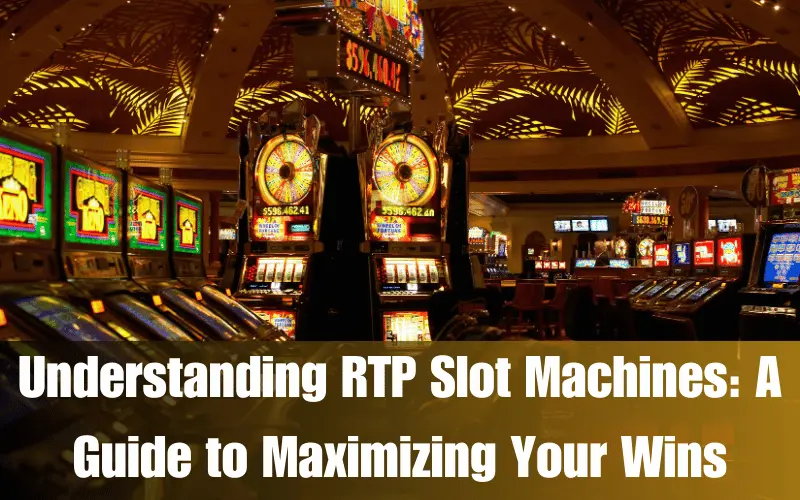 rtp slot machines