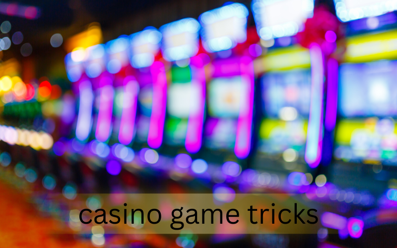 casino game tricks