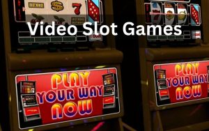 video slot games